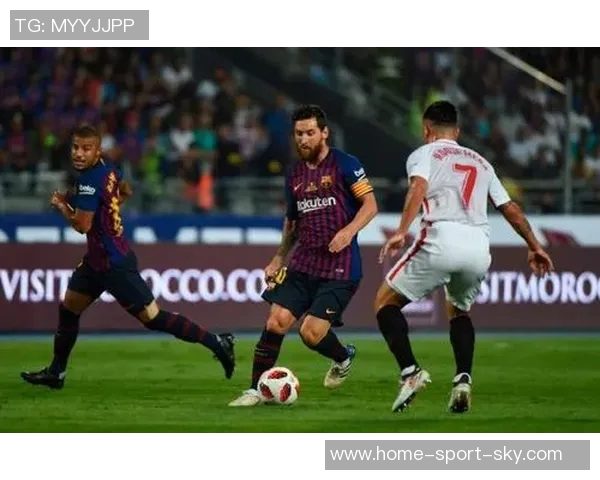 巴萨与塞维利亚精彩对决录像回放全程回顾与精彩瞬间分析